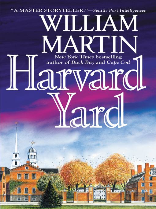 Title details for Harvard Yard by William Martin - Available